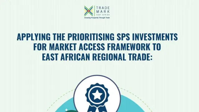 Prioritizing SPS Investments for Market Access for EA Regional Trade – long version