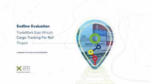 Endline Evaluation TradeMark East Africa’s Cargo Tracking For Rail Project